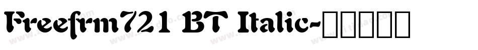 Freefrm721 BT Italic字体转换